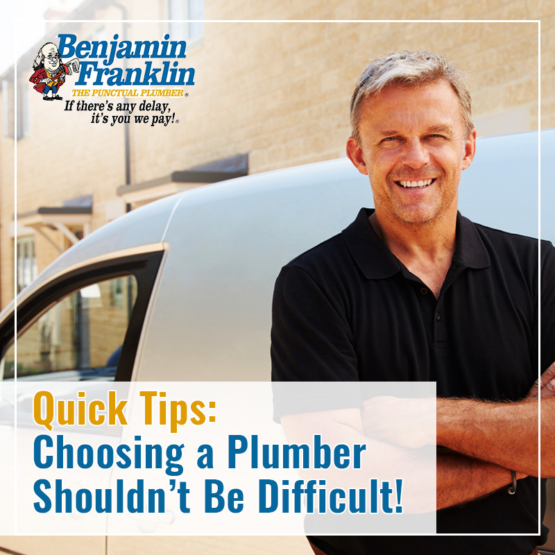 Quick Tips: Choosing a Plumber Shouldn’t Be Difficult!